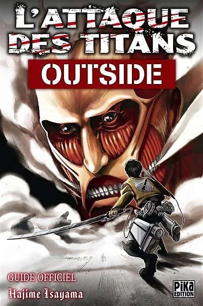 L' attaque des titans: outside, guide officiel