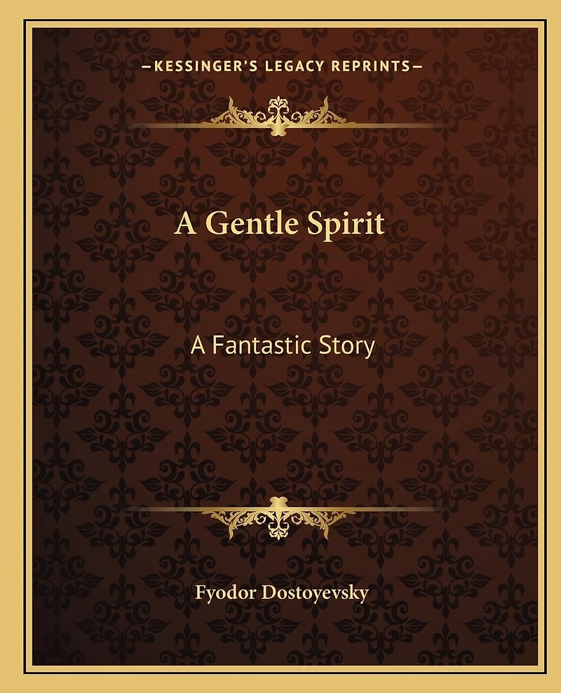 A Gentle Spirit: A Fantastic Story