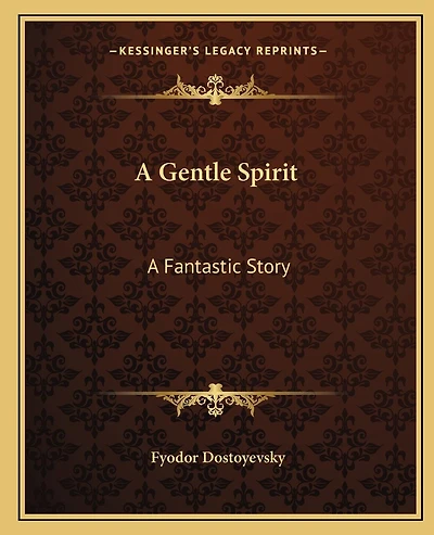 A Gentle Spirit: A Fantastic Story