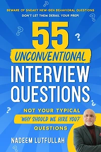 55 Unconventional Interview Questions: Don't stumble over new-generation behavioral questions, developed by recruiters to throw your prep out the window!