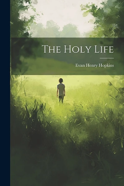 The Holy Life