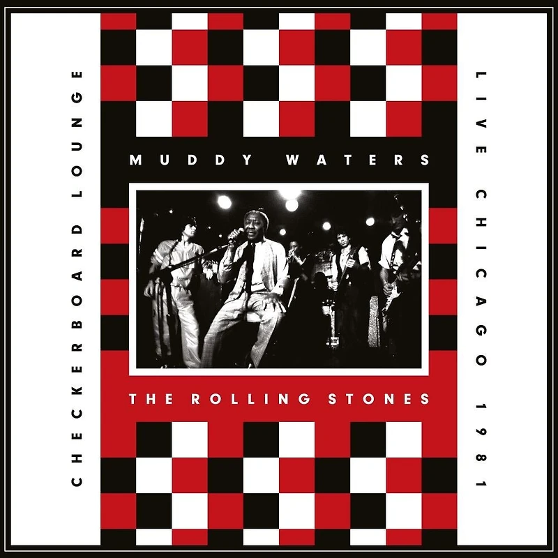Live At The Checkerboard Lounge Chicago 1981 by Muddy Waters & The Rolling Stones (2 LPs)