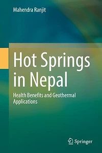 Hot Springs Nepal: Health Benefits and Geothermal Applications