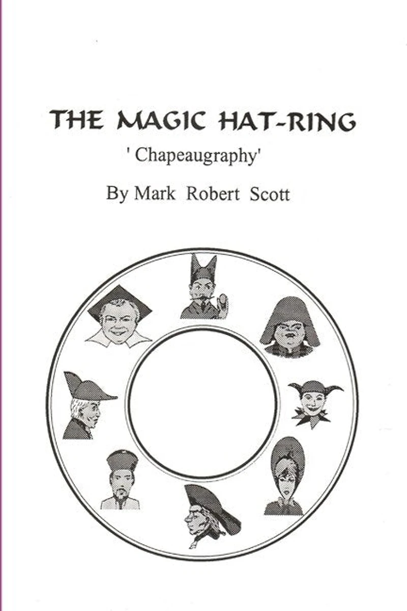 The Magic Hat-Ring (Chapeaugraphy)