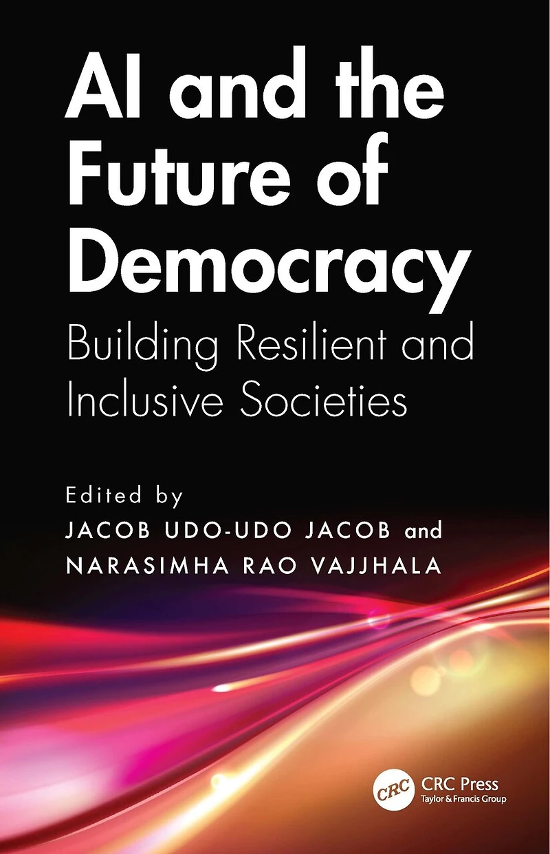 AI and the Future of Democracy: Building Resilient Inclusive Societies