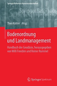 Bodenordnung Und Landmanagement: Handbuch Der Geodäsie, Herausgegeben Von Willi Freeden Und Reiner Rummel