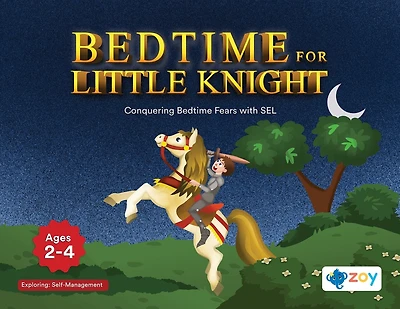 Bedtime for Little Knight: Conquering Bedtime Fears with SEL