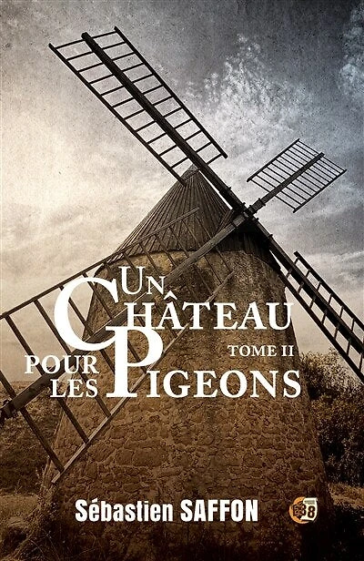 Un château pour les pigeons: La Combe Tome 2