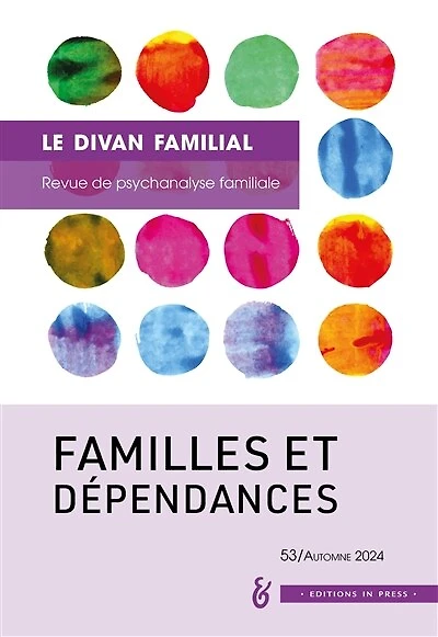 Divan familial (Le), n°53. Familles et dépendances