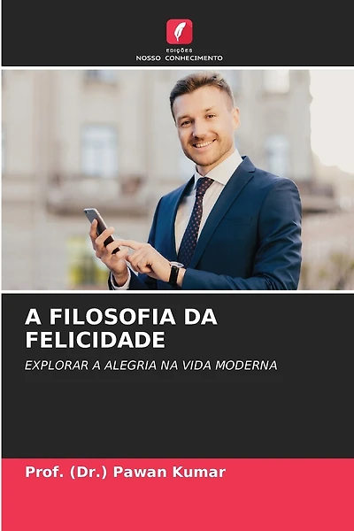 A Filosofia Da Felicidade