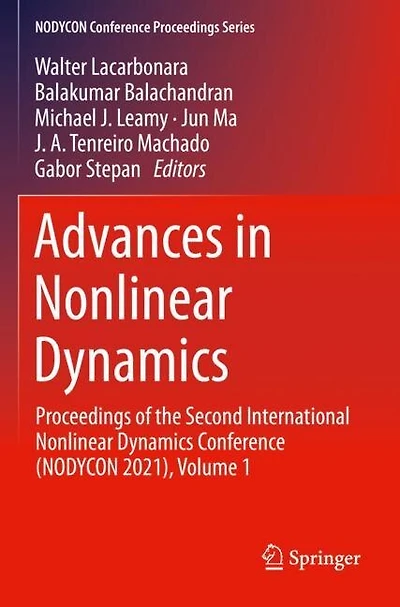 Advances in Nonlinear Dynamics: Proceedings of the Second International Nonlinear Dynamics Conference (NODYCON 2021), Volume 1
