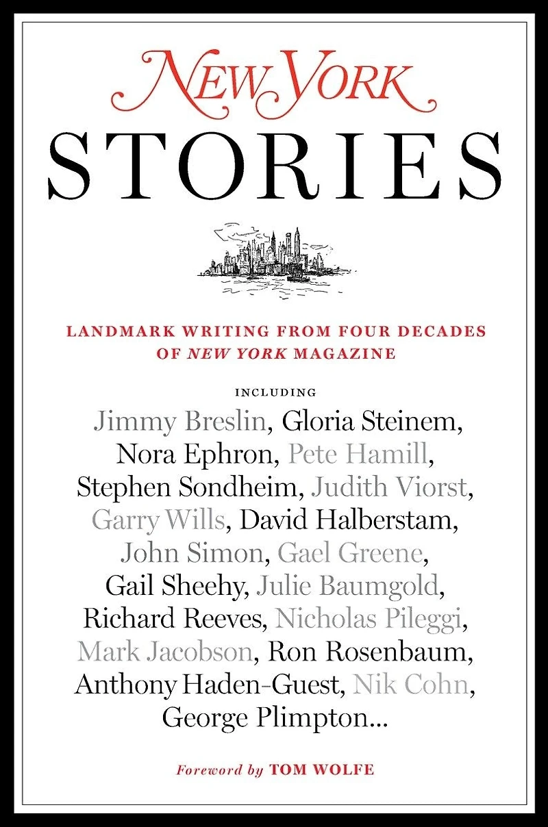 New York Stories: Landmark Writing From Four Decades Of Magazine