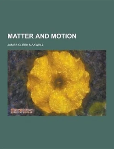 Matter and Motion