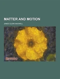 Matter and Motion