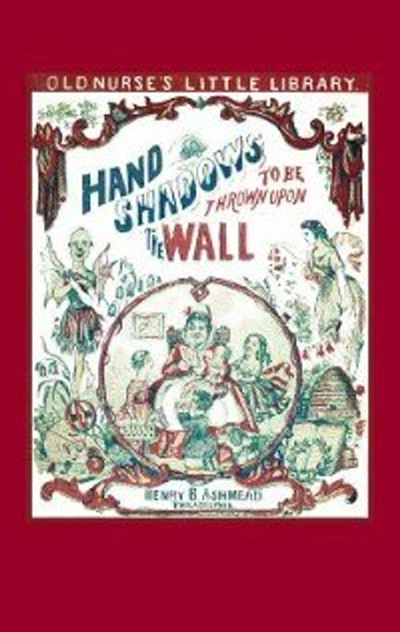 Hand Shadows To Be Thrown Upon The Wall