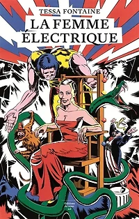 La femme électrique: récit au-delà de l'illusion