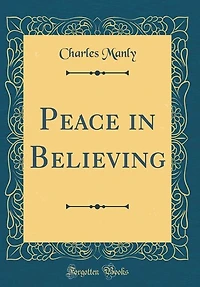 Peace Believing (Classic Reprint)