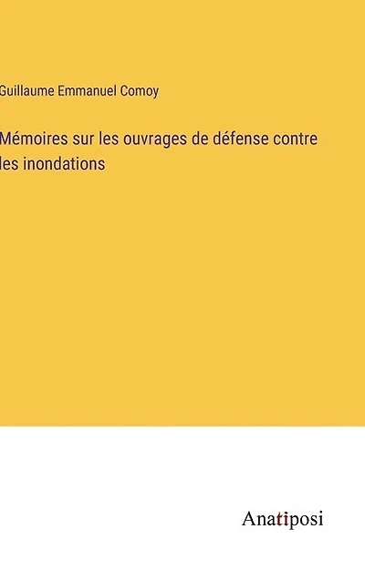 Mémoires sur les ouvrages de défense contre les inondations