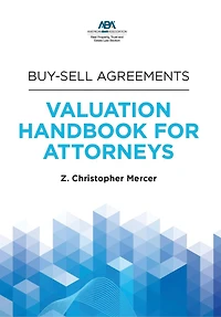 Buy-Sell Agreements: Valuation Handbook for Attorneys