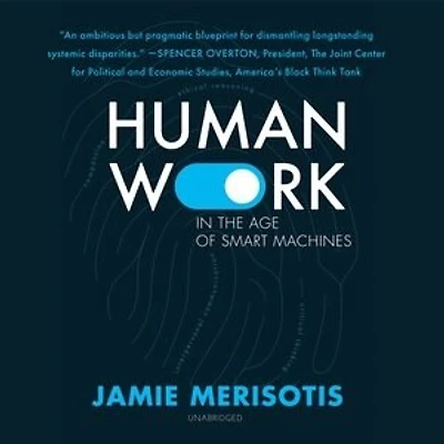 Human Work the Age of Smart Machines