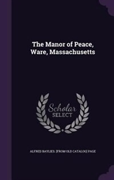 The Manor of Peace, Ware, Massachusetts