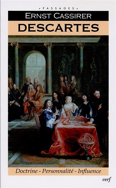Descartes: doctrine, personnalité, influence