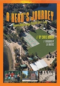 A Hero's Journey: Beyond Little Norway and Olympia Sports Camp