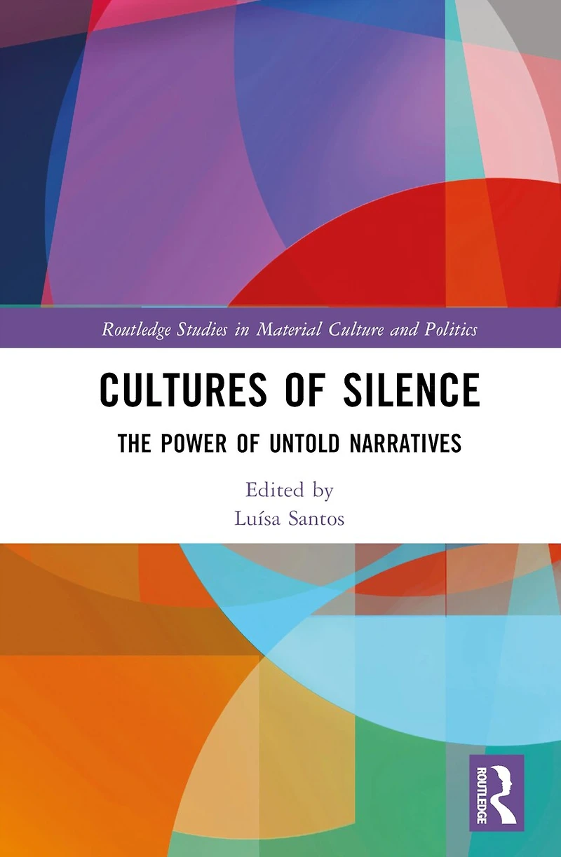 Cultures of Silence: The Power Untold Narratives