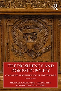 The Presidency and Domestic Policy: Comparing Leadership Styles, FDR to Biden
