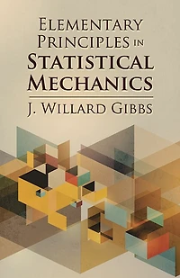 Elementary Principles Statistical Mechanics