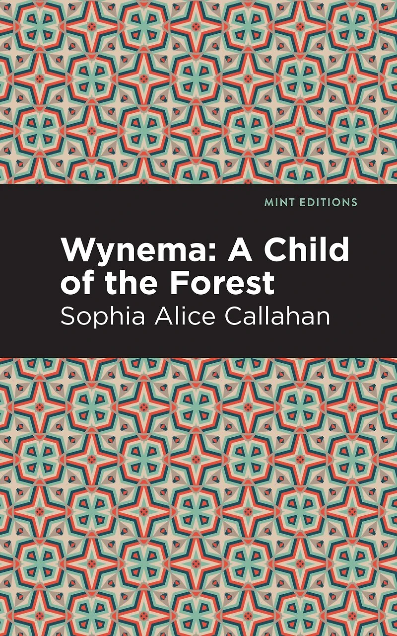 Wynema: A Child Of The Forest