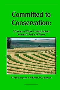 Committed to Conservation: 50 Years of Work to Help Protect America's Soil and Water
