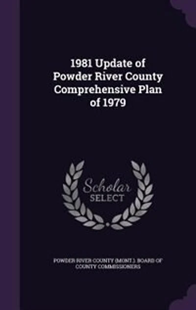 1981 Update of Powder River County Comprehensive Plan 1979:
