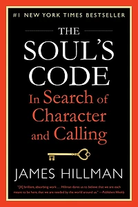 The Soul's Code: Search Of Character And Calling