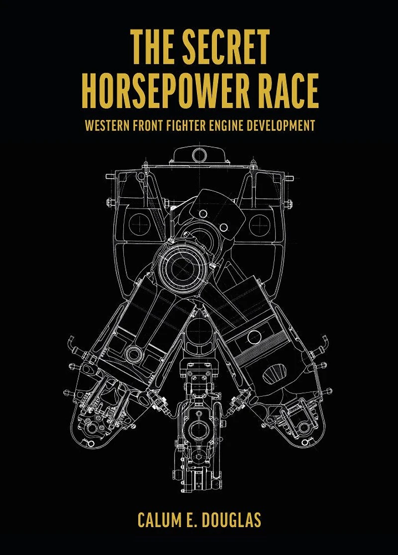 The Secret Horsepower Race. Special Edition: DB 601: Western Front Fighter Engine Development