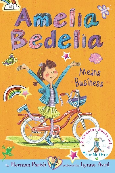 Amelia Bedelia Bind-up: Books 1 and 2: Amelia Bedelia Means Business; Amelia Bedelia Unleashed