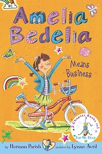 Amelia Bedelia Bind-up: Books 1 and 2: Amelia Bedelia Means Business; Amelia Bedelia Unleashed