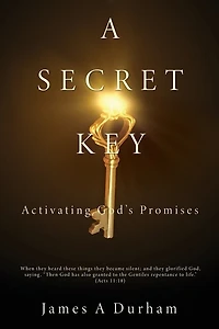 A Secret Key: Activating God's Promises
