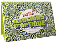 100 % illusions d'optique: + de 70 expériences renversantes