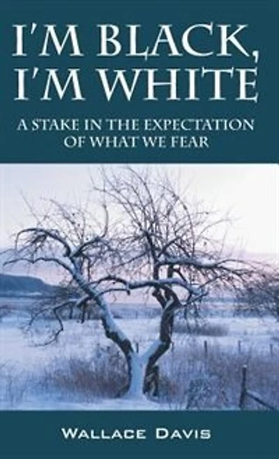 I'm Black, White: A Stake The Expectation Of What We Fear