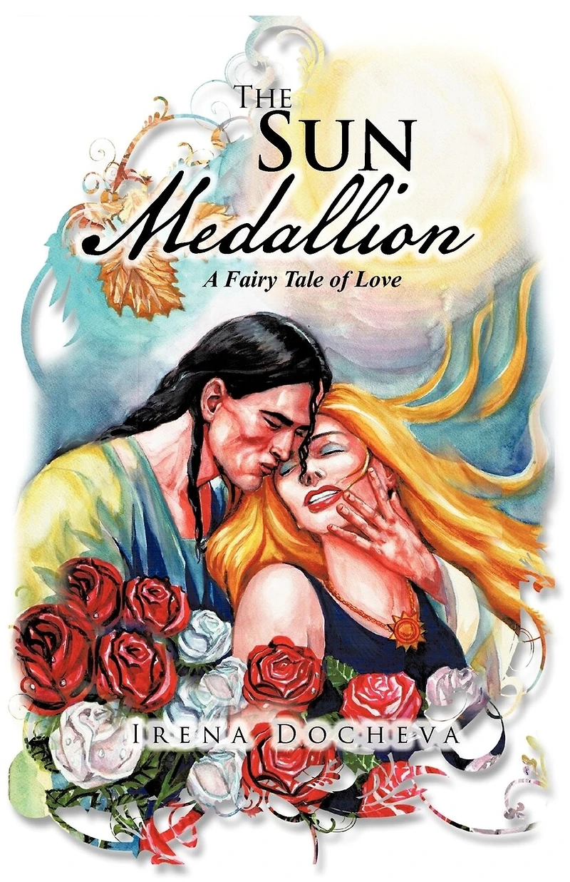 The Sun Medallion: A Fairy Tale Of Love