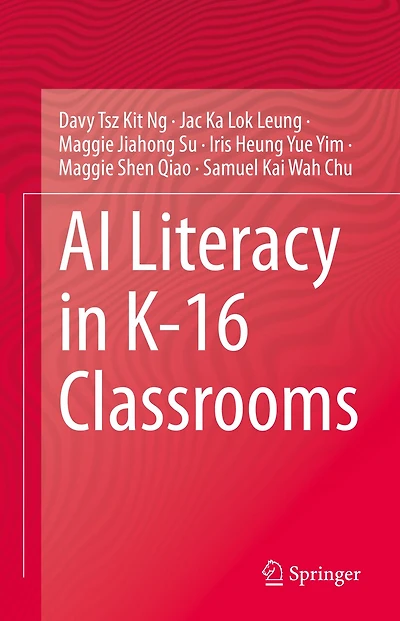 AI Literacy K-16 Classrooms