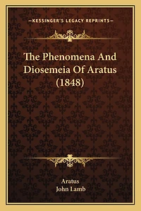 The Phenomena And Diosemeia Of Aratus (1848)