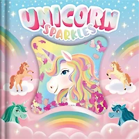 Unicorn Sparkles: an Adorable Friendship Story with Eye-Catching Glitter Pouch