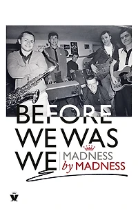 Before We Was We: Madness By