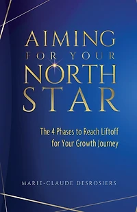 Aiming For Your North Star: The 4 Phases To Reach Liftoff For Your Growth Journey
