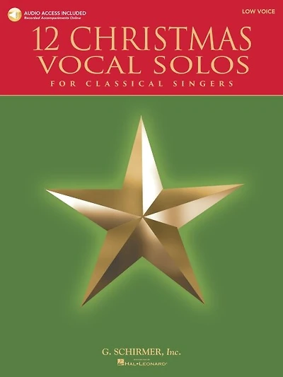 12 Christmas Vocal Solos: For Classical Singers - Low Voice, Book/cd - With A Cd Of Piano Accompaniments