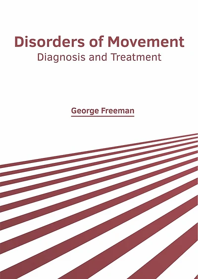 Disorders Of Movement: Diagnosis And Treatment
