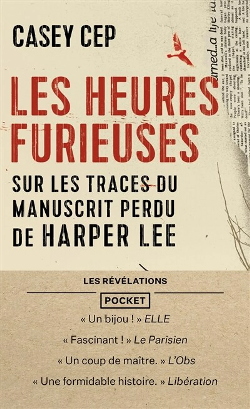 Les heures furieuses: sur les traces du manuscrit perdu de Harper Lee