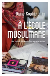 à l'école musulmane: une école soi dans la France post-attentats